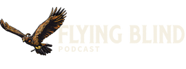 Flying Blind Podcast - Home